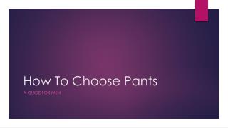 How To Choose Pants