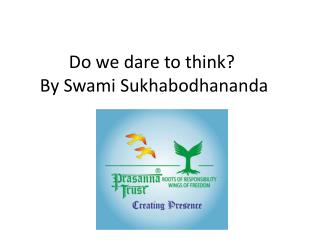 Do we dare to think By Swami Sukhabodhananda