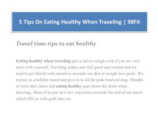 5 Tips On Eating Healthy When Traveling | 98Fit