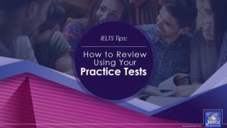IELTS Tips: How to Review Using your Practice Tests