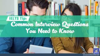 IELTS Tips: Common Interview Questions You Need to Know