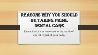 Choosing a Dentist for Your Therapeutic Prime Dental Care