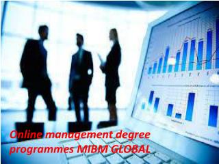 Online management degree programmes grab the attention in MIBM GLOBAL