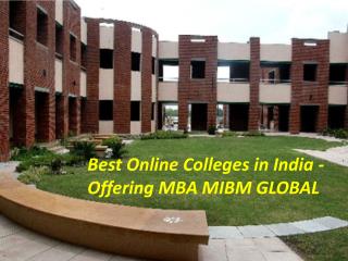 Best Online Colleges in India -Offering MBA providing company MIBM GLOBAL