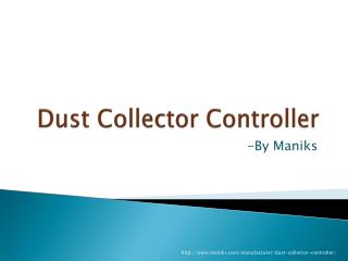 High quality Dust Collector Controller For Bag Filter by Maniks