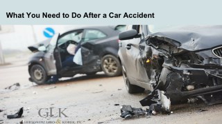 What You Need to Do After a Car Accident