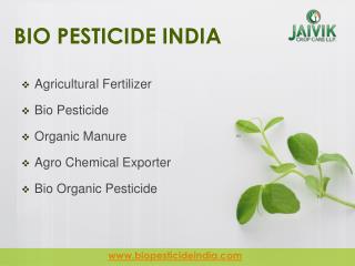 Bio Pesticide India - Totally Ecofriendly & Natural Pesticides