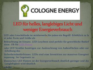 LED für helles, langlebiges Licht und weniger Energieverbrauch