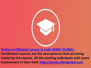 Online certification course in India MIBM GLOBAL