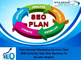 Two Internet Marketing Services That Will Certainly Take Your Business To Greater Heights