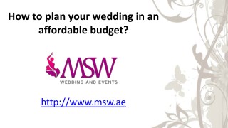 How to plan your wedding in an affordable budget?