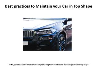 Best practices to Maintain your Car in Top Shape