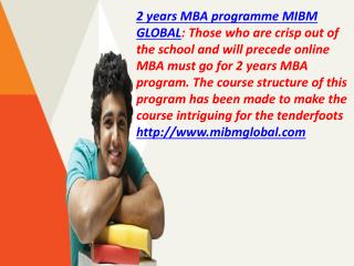 Online MBA must go for 2 years MBA programme