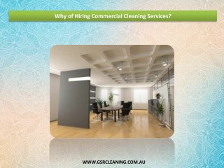 Why of Hiring Commercial Cleaning Services?