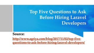 Top Five Questions to Ask Before Hiring Laravel Developers