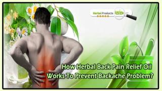 How Herbal Back Pain Relief Oil Works to Prevent Backache Problem?