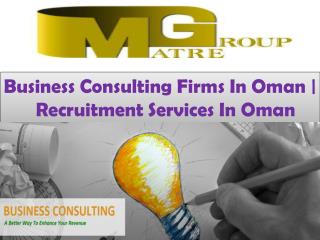 Business Consulting Firms In Oman | Recruitment Services In Oman
