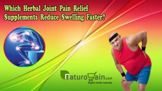 Which Herbal Joint Pain Relief Supplements Reduce Swelling Faster?