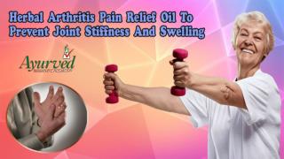 Herbal Arthritis Pain Relief Oil to Prevent Joint Stiffness and Swelling