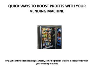 Quick ways to boost profits with your vending machine