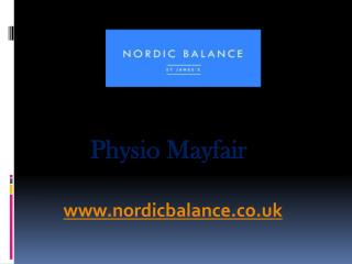 Physio Mayfair - www.nordicbalance.co.uk