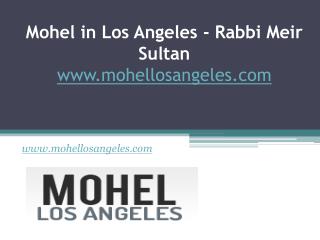 Mohel in Los Angeles - Rabbi Meir Sultan - www.mohellosangeles.com