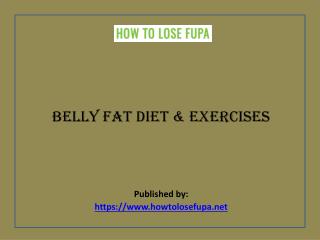 Belly Fat Diet & Exercises