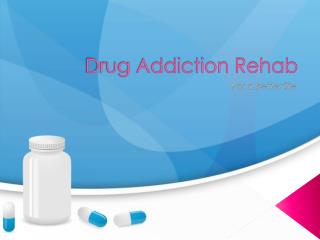 Drug Addiction Rehab - For a better life