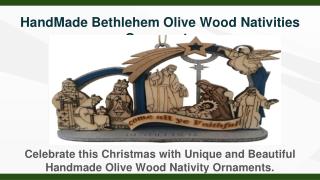 Hand made Bethlehem Olive Wood Nativities