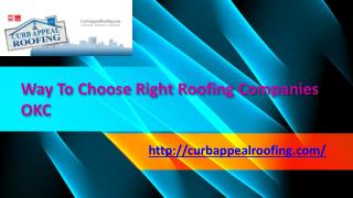 Way To Choose Right Roofing Companies OKC