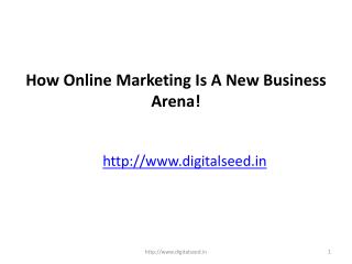 How Online Marketing Is A New Business Arena