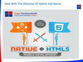 Deal With The Dilemma Of Hybrid And Native