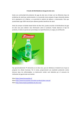 A través del distribuidores de jugo de aloe vera