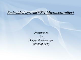 EMBEDDED SYSTEM(8051 MICROCONTROLLER)