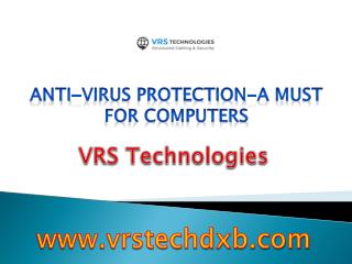Anti-Virus Protection must for computers