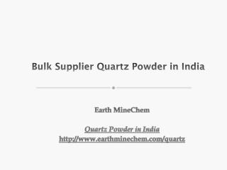 Bulk Supplier Quartz Powder in India