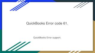QuickBooks Error code 61.