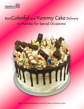 Best Colorful and Yummy Cake Delivery in Mumbai for Special Occasions!