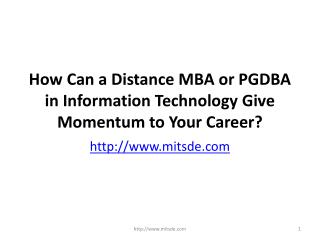 How Can a Distance MBA or PGDBA in Information Technology Give Momentum to Your Career?
