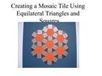 Creating a Mosaic Tile Using Equilateral Triangles and Squares