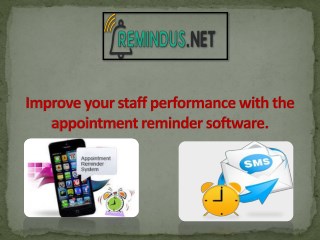 Be a business with the Appointment reminder software: