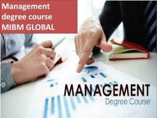 Management degree course the complicated for MIBM GLOBAL