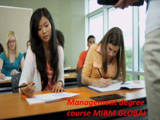 The accomplishment of the Management degree course MIBM GLOBAL