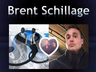 Brent Schillage - The Jack-of-All-Trades Entrepreneur