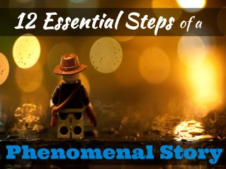 12 Essential Steps of a Phenomenal Story