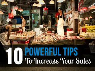 10 Powerful Tips to Increase Your Sales