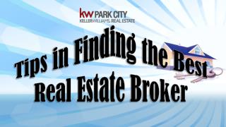 Tips in Finding the Best Real Estate Broker