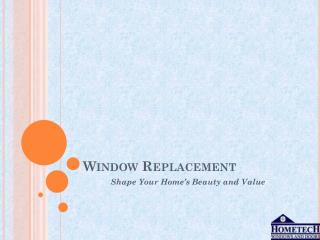 Window Replacement - Shape Your Home’s Beauty and Value