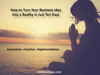 How to Turn Your Business Idea into a Reality in Just Ten Days