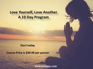 Love Yourself, Love Another - A 10 Day Program - Positive Living Courses